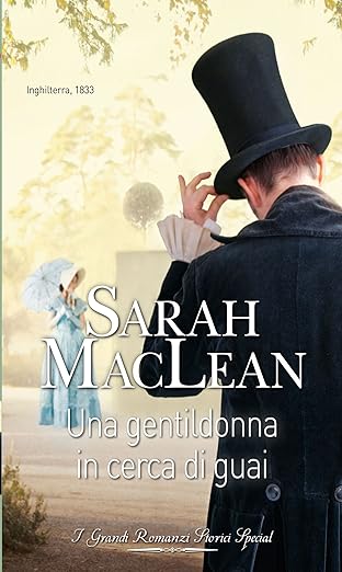 Una gentildonna in cerca di guai – Sarah MacLean