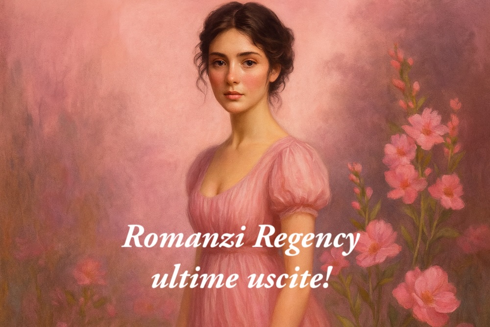 romanzi regency ultime uscite