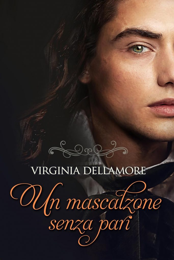 Un mascalzone senza pari – Virginia Dellamore