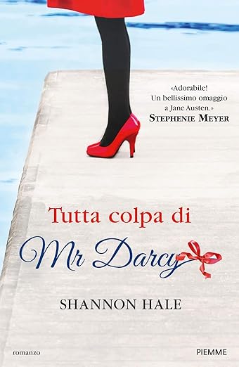 Tutta colpa di Mr Darcy (Austenland) di Shannon Hale