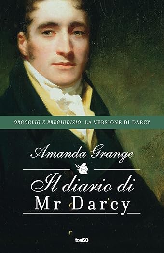 l diario di Mr Darcy di Amanda Grange