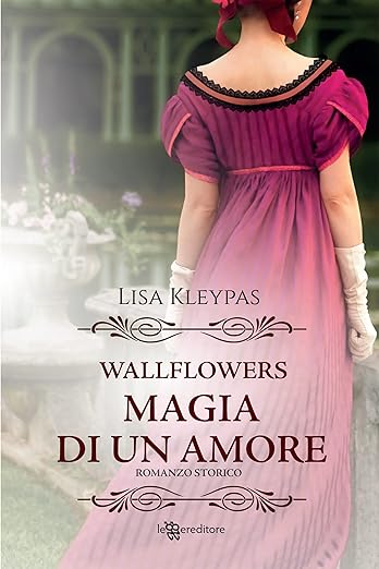 dichiarazione d'amore - Magia di un amore di Lisa Kleypas