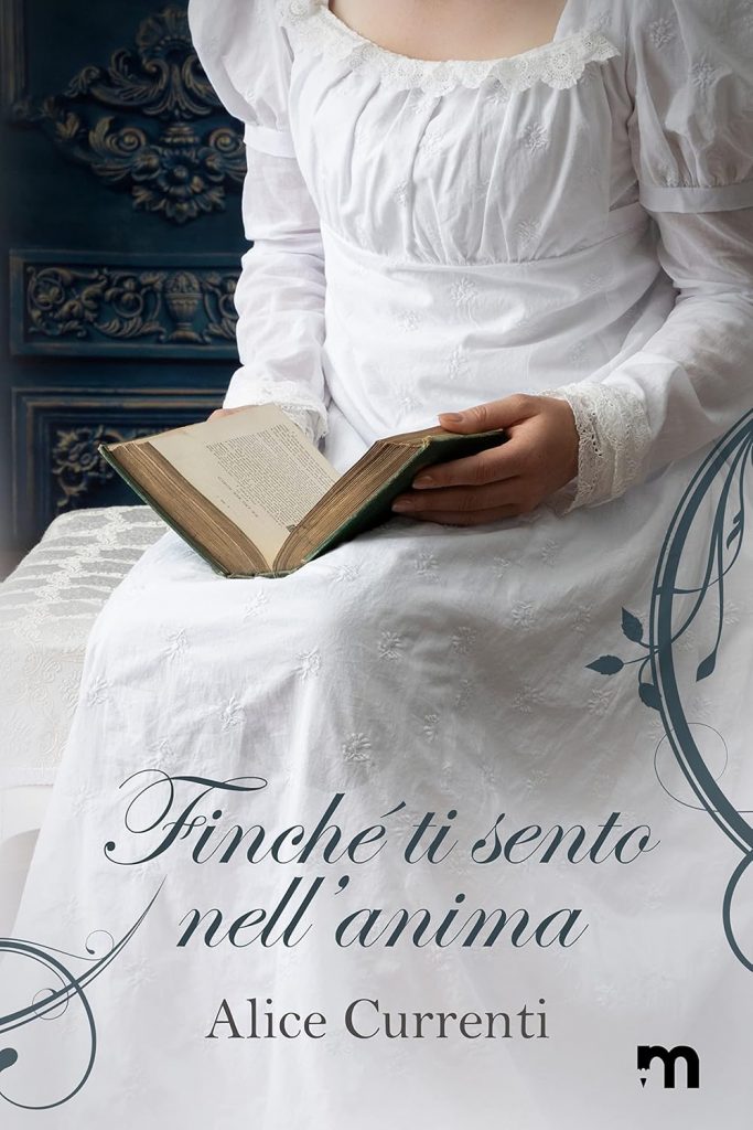 Finché ti sento nell’anima – Alice Currenti