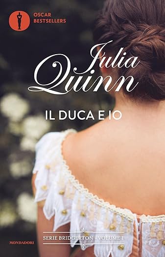 Il duca e io – Julia Quinn: romanzo rosa famoso che non può mancare