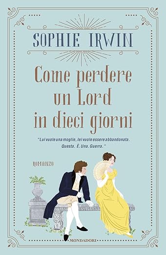 Come perdere un Lord in dieci giorni di Sophie Irwin: tropo matrimonio di convenienza