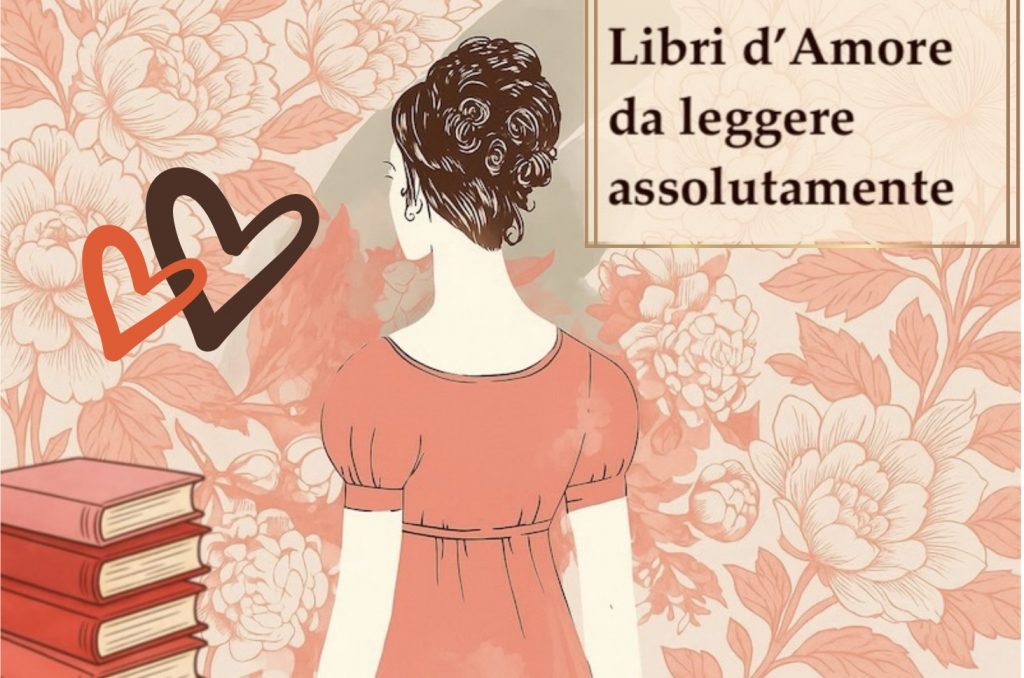 libri d’amore e romanzi rosa da leggere assolutamente