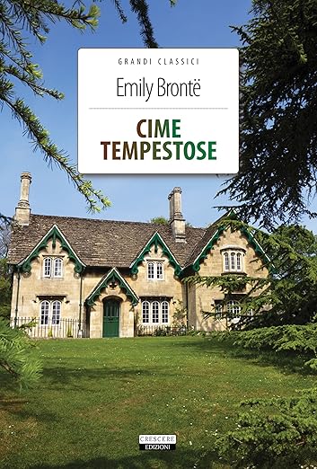 Cime tempestose - di Emily Brontë