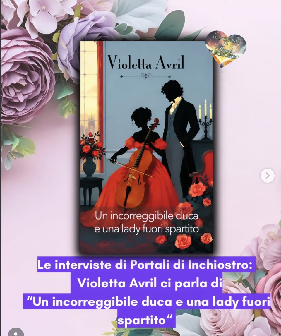 Un incorreggibile duca e una lady fuori spartito: intervista di Portali di Inchiostro