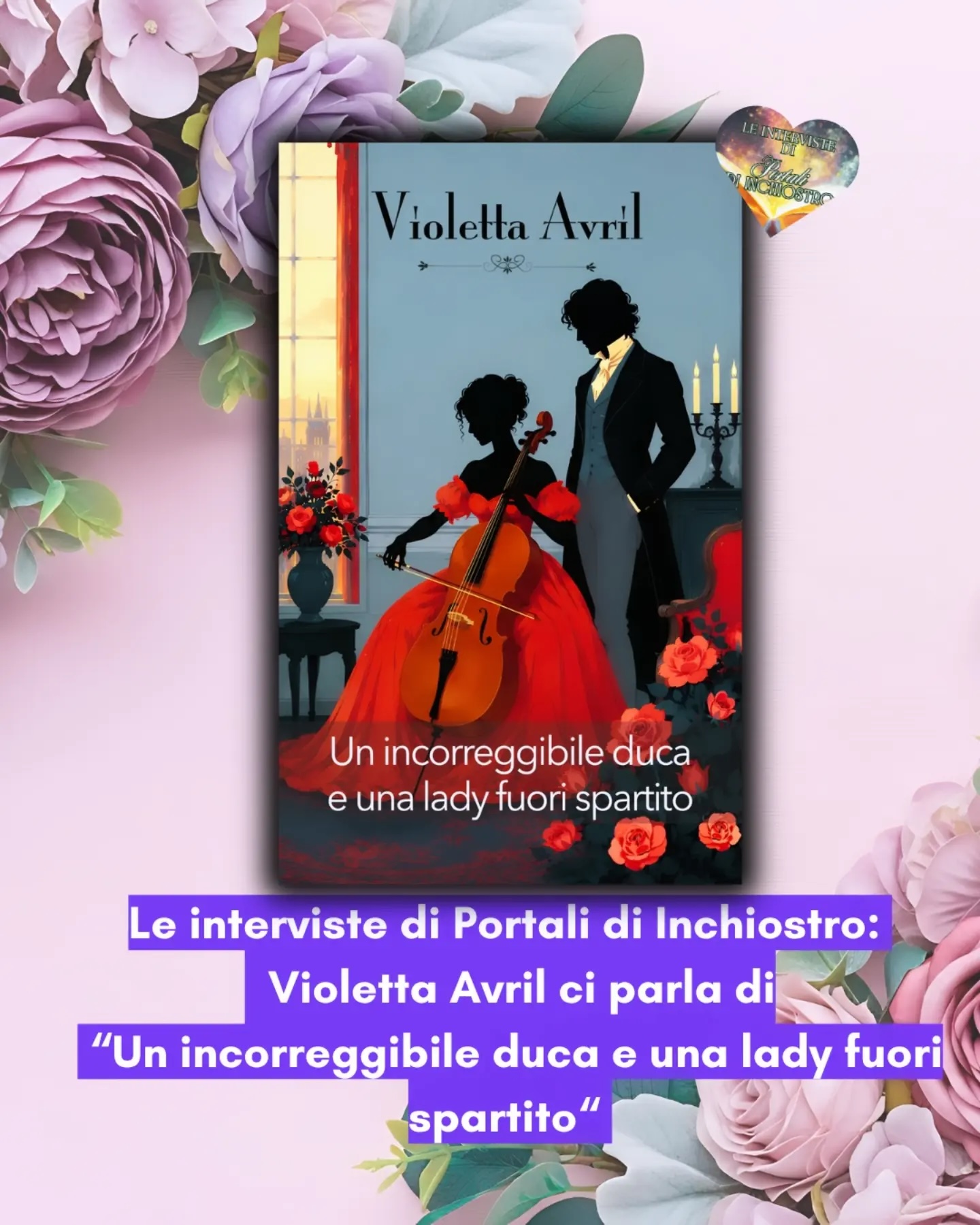 Un incorreggibile duca e una lady fuori spartito: intervista di Portali di Inchiostro